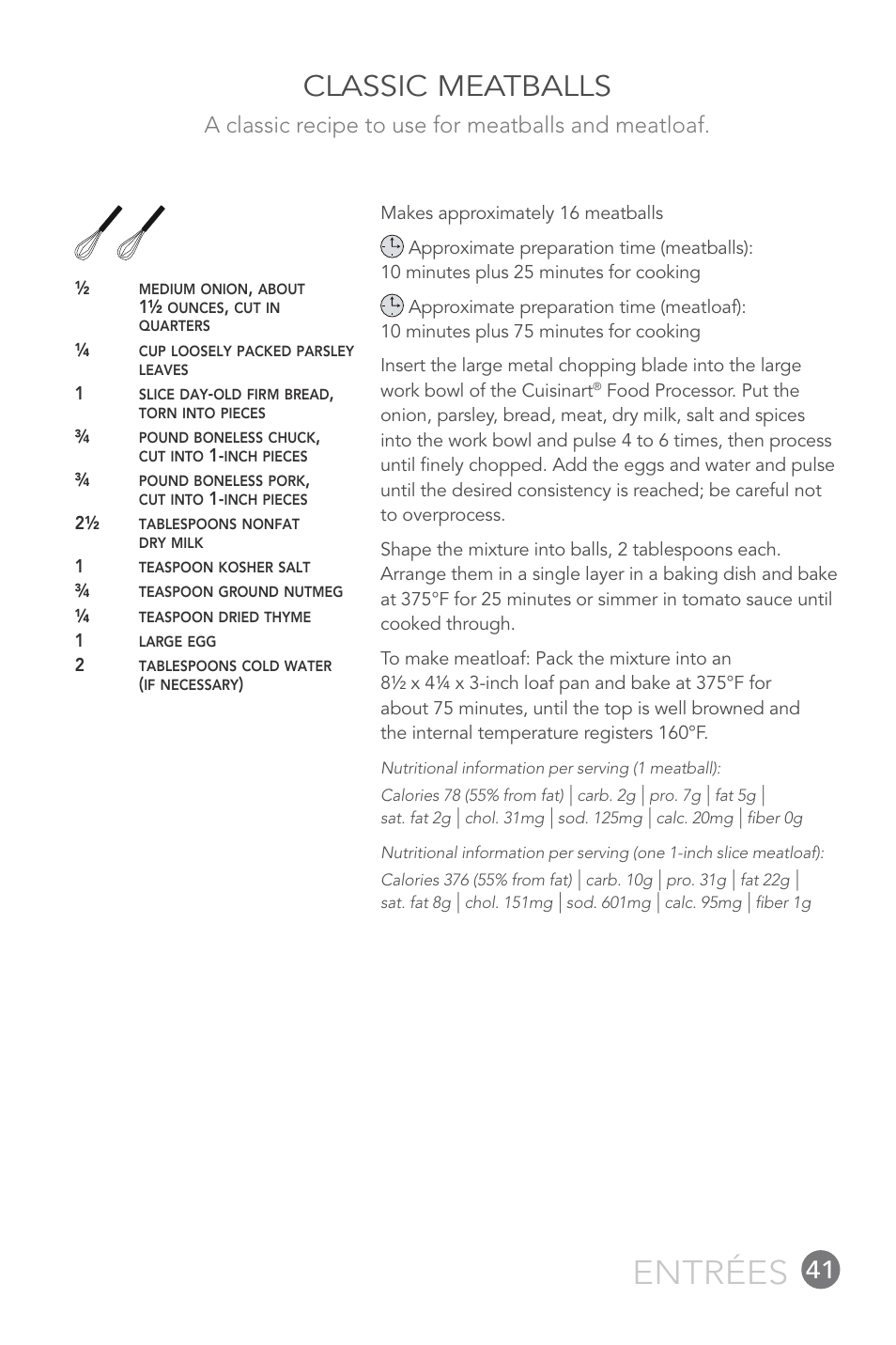 Entrées, Classic meatballs, A classic recipe to use for meatballs and meatloaf | Cuisinart FP-12DC User Manual | Page 41 / 68