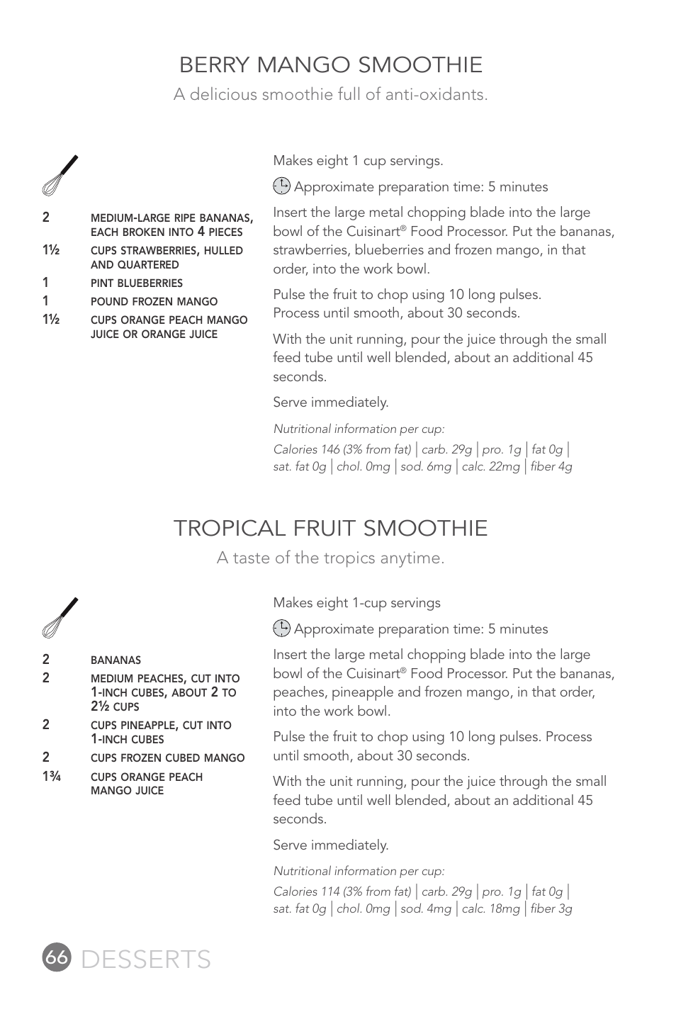 Desserts, Tropical fruit smoothie, Berry mango smoothie | A taste of the tropics anytime, A delicious smoothie full of anti-oxidants | Cuisinart FP-12DC User Manual | Page 66 / 68