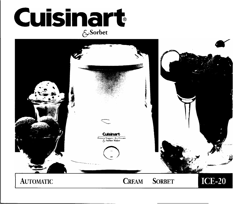 Cuisinart Automatic Frozen Yogurt-Ice Cream & Sorbet Maker ICE-20 User Manual | 12 pages