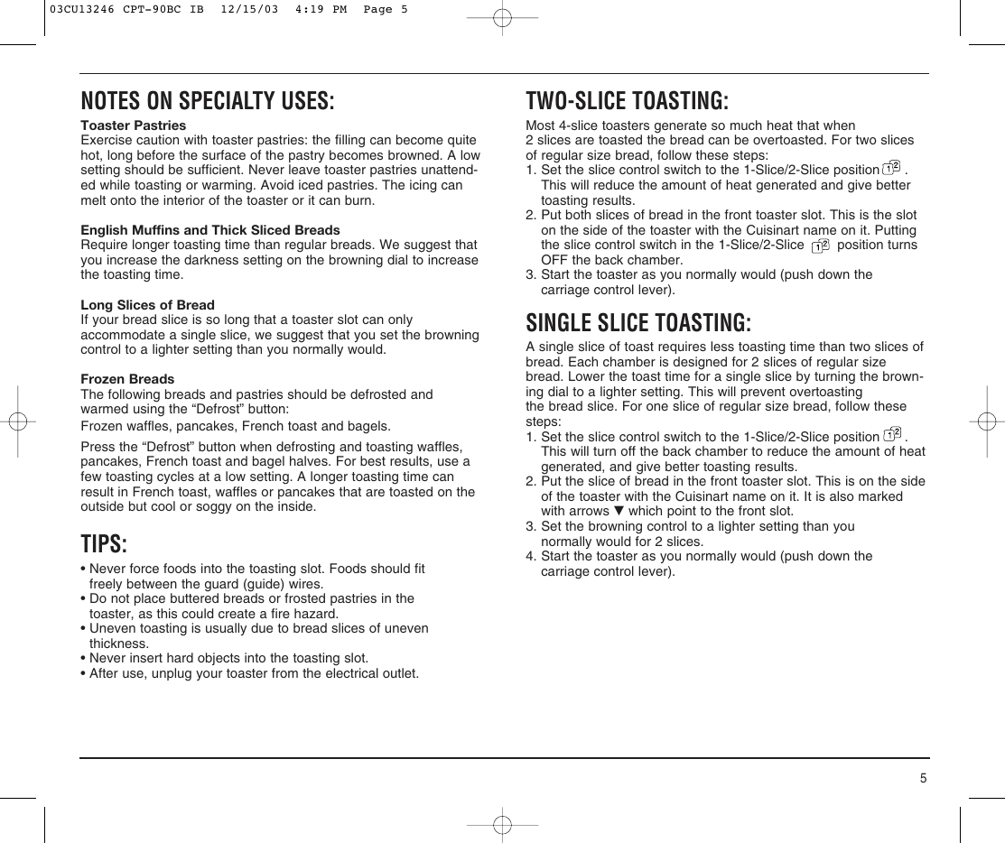 Tips, Two-slice toasting, Single slice toasting | Cuisinart CPT-90 SERIES User Manual | Page 5 / 8