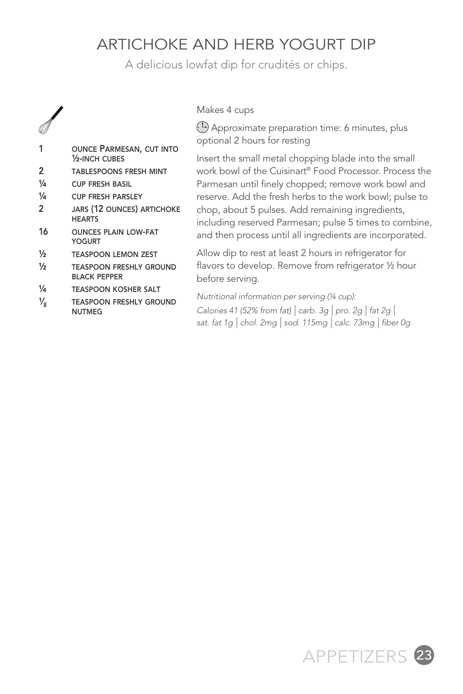 Appetizers, Artichoke and herb yogurt dip, A delicious lowfat dip for crudités or chips | Cuisinart 14-CUP User Manual | Page 23 / 71