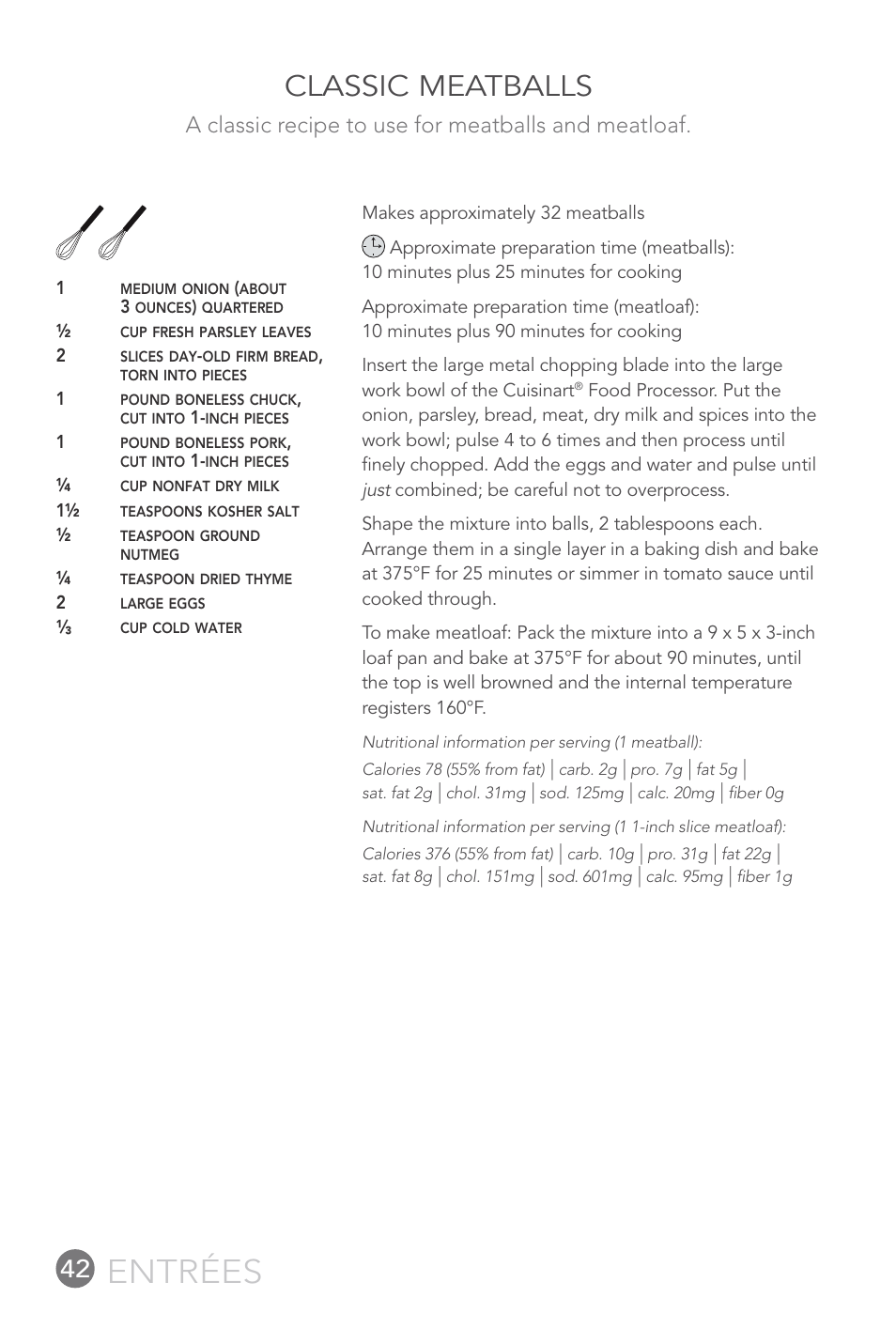 Entrées, Classic meatballs, A classic recipe to use for meatballs and meatloaf | Cuisinart 14-CUP User Manual | Page 42 / 71
