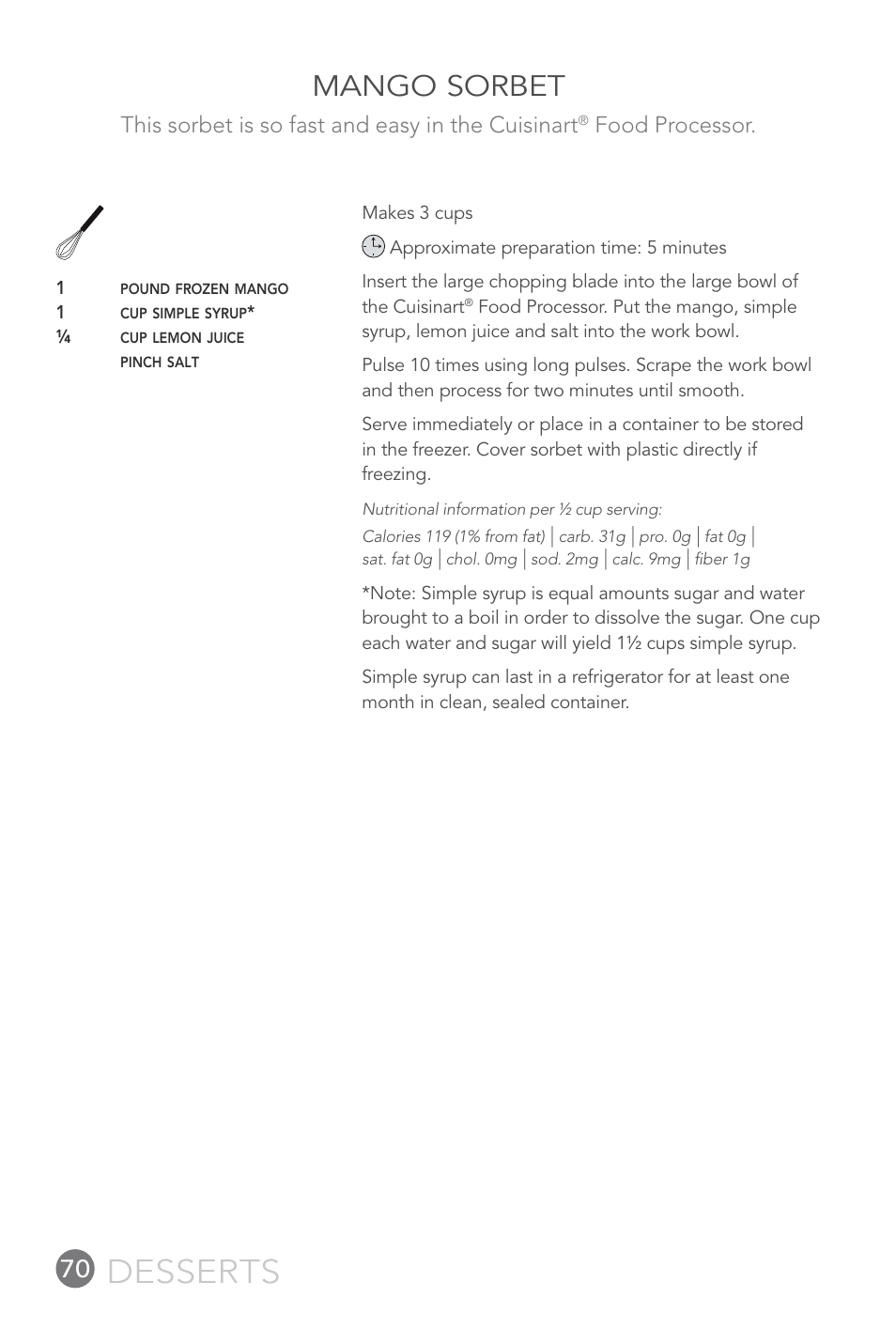 Desserts, Mango sorbet, This sorbet is so fast and easy in the cuisinart | Food processor | Cuisinart 14-CUP User Manual | Page 70 / 71