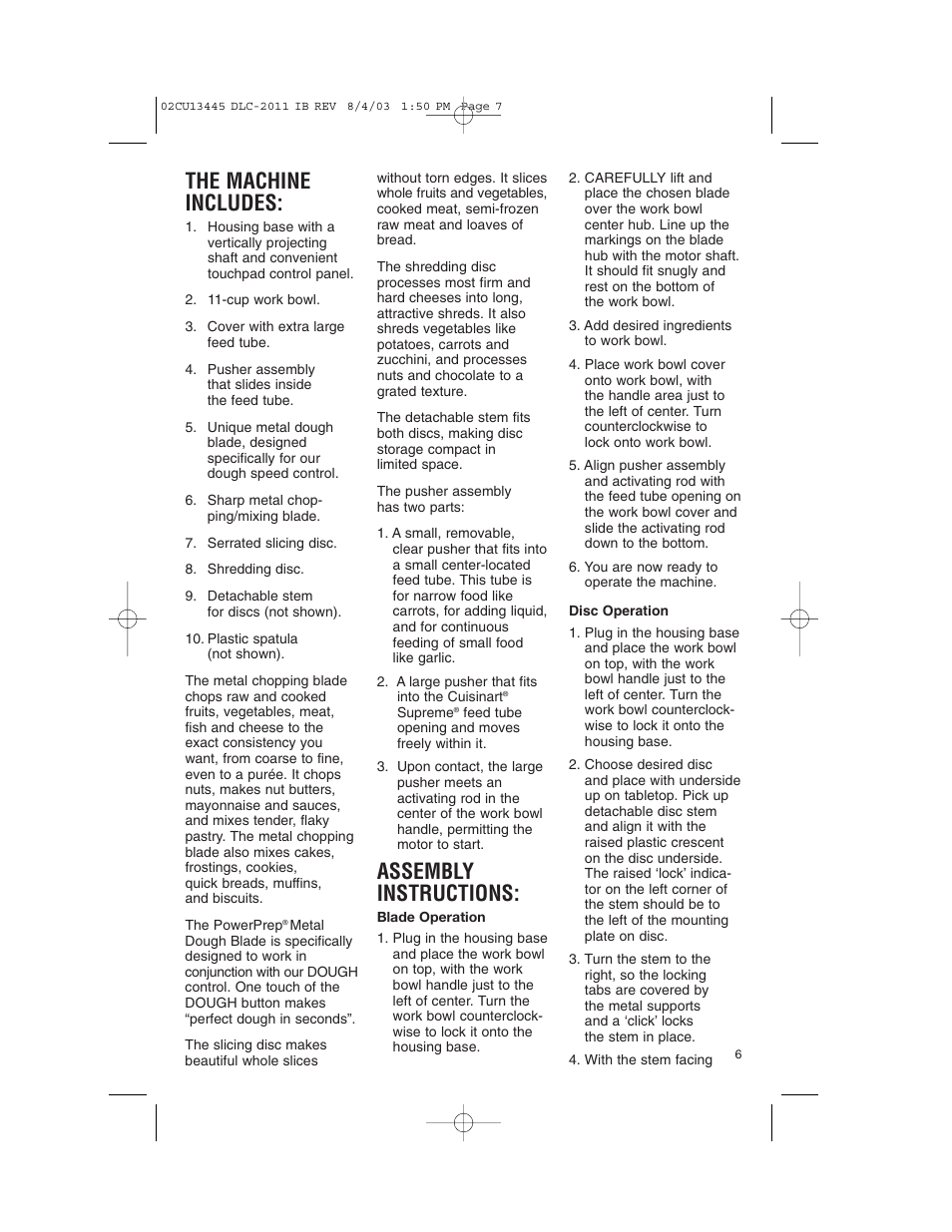 The machine includes, Assembly instructions | Cuisinart DLC-2011C User Manual | Page 7 / 68