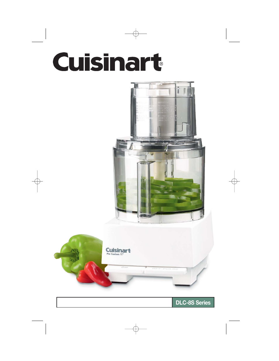 Cuisinart PRO CUSTOM 11 DLC-8S User Manual | 49 pages
