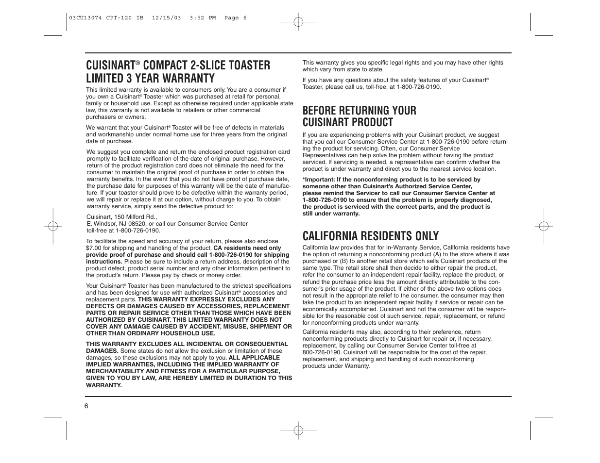 Cuisinart, Compact 2-slice toaster limited 3 year warranty, California residents only | Before returning your cuisinart product | Cuisinart CPT-120 User Manual | Page 6 / 8