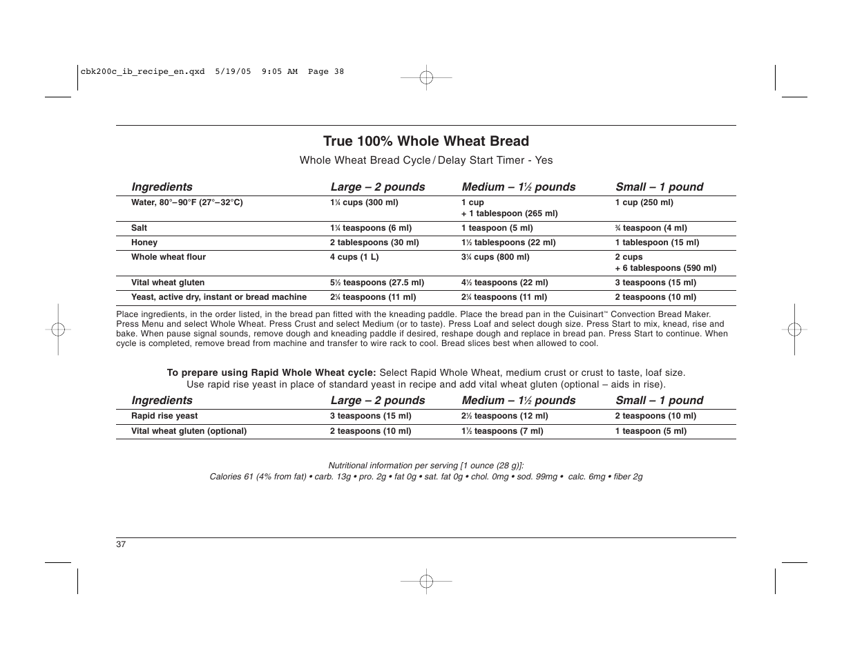 True 100% whole wheat bread, Pounds small – 1 pound, Ingredients large – 2 pounds medium – 1 | Cuisinart CBK-200C User Manual | Page 38 / 114