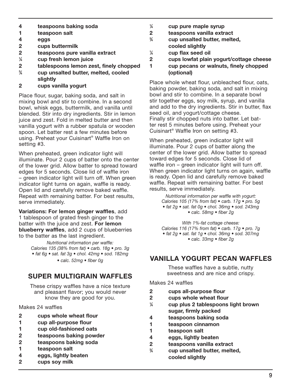 Super multigrain waffles, Vanilla yogurt pecan waffles | Cuisinart WAF-6 User Manual | Page 9 / 13