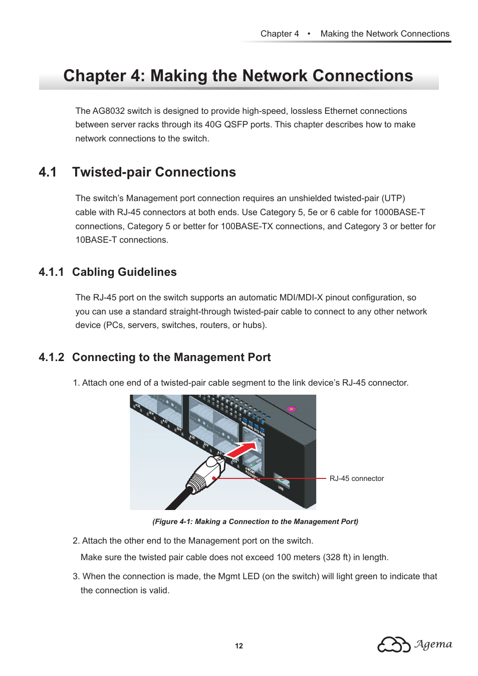 Chapter 4: making the network connections, 1 twisted-pair connections, 1 cabling guidelines | 2 connecting to the management port | Agema AG8032 User Manual | Page 15 / 20
