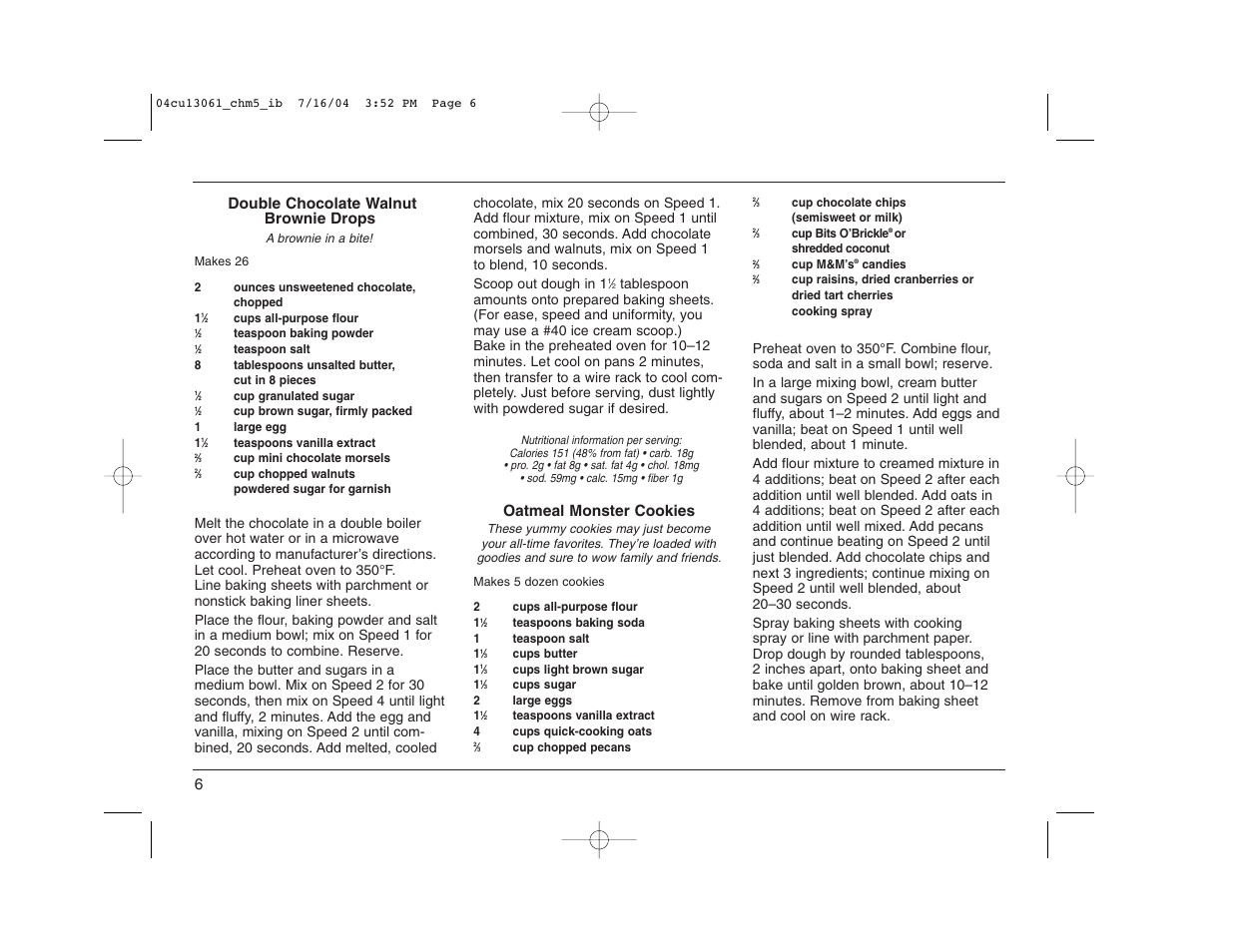 Double chocolate walnut brownie drops, Oatmeal monster cookies | Cuisinart CHM-5 User Manual | Page 6 / 16