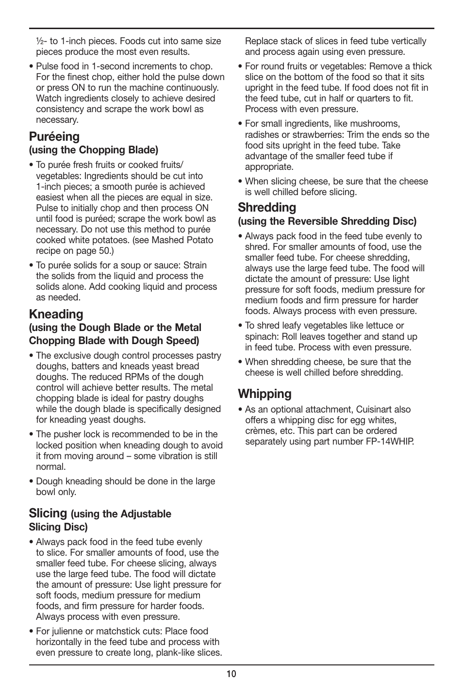 Puréeing, Kneading, Slicing | Shredding, Whipping | Cuisinart FP-14 User Manual | Page 11 / 93