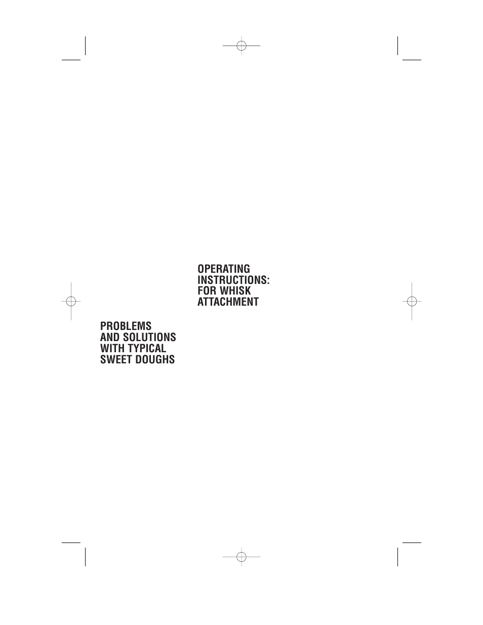 Problems and solutions with typical sweet doughs, Operating instructions: for whisk attachment | Cuisinart MP-14C User Manual | Page 18 / 24