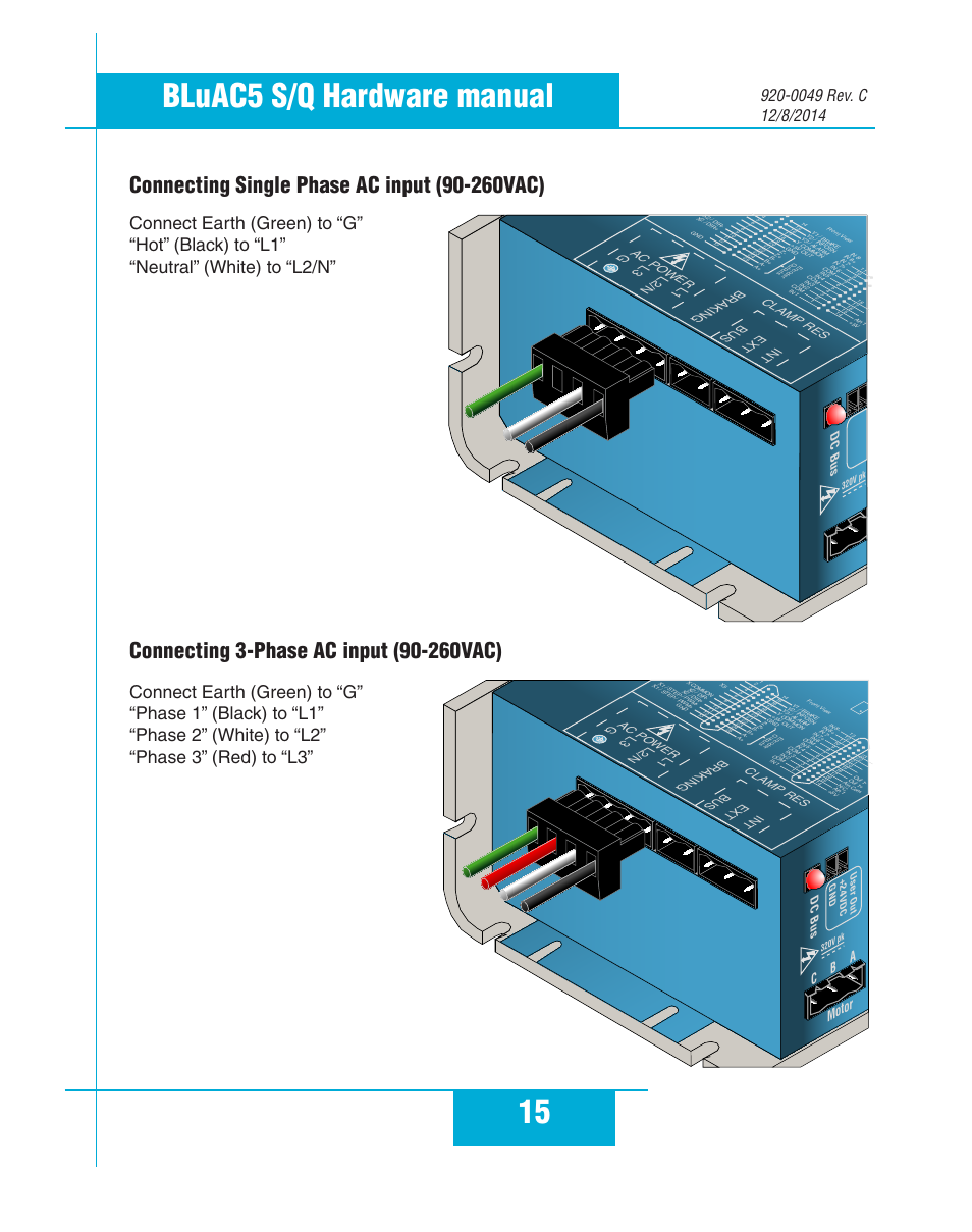 Connecting single phase ac input (90-260vac), Connecting 3-phase ac input (90-260vac), 15 bluac5 s/q hardware manual | Motor c b a, Dc bus, Clamp res ext bus braking l1 l2/n l3 ac po wer g | Applied Motion BLuAC5-Q User Manual | Page 15 / 46