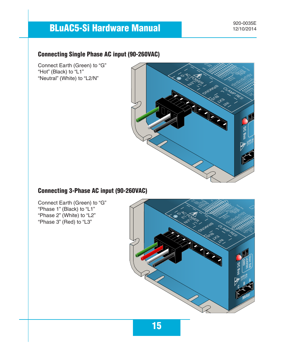 Connecting single phase ac input (90-260vac), Connecting 3-phase ac input (90-260vac), 15 bluac5-si hardware manual | Motor c b a, Dc bus, Clamp res ext bus braking l1 l2/n l3 ac po wer g | Applied Motion BLuAC5-Si User Manual | Page 15 / 38