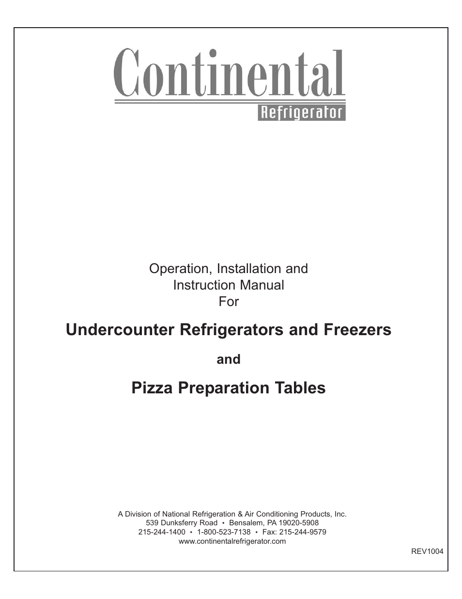Continental Refrigerator Undercounter Refrigerator and Freezer Pizza Preparation Table User Manual | 33 pages