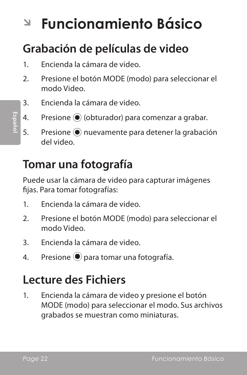 Funcionamiento básico, Grabación de películas de video, Tomar una fotografía | Lecture des fichiers | COBY SNAPP CAM5000 User Manual | Page 22 / 48