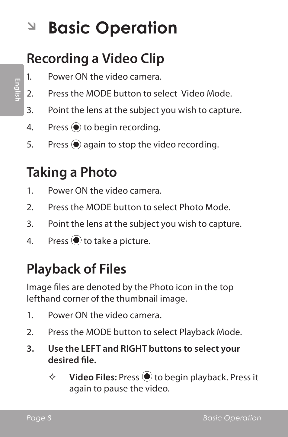 Basic operation, Recording a video clip, Taking a photo | Playback of files | COBY SNAPP CAM5000 User Manual | Page 8 / 48