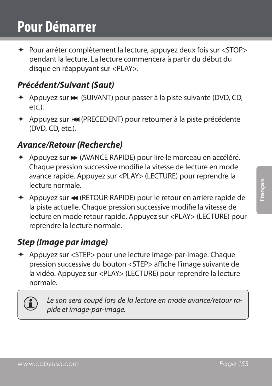 Pour démarrer, Précédent/suivant (saut), Avance/retour (recherche) | Step (image par image) | COBY DVD978 User Manual | Page 153 / 190