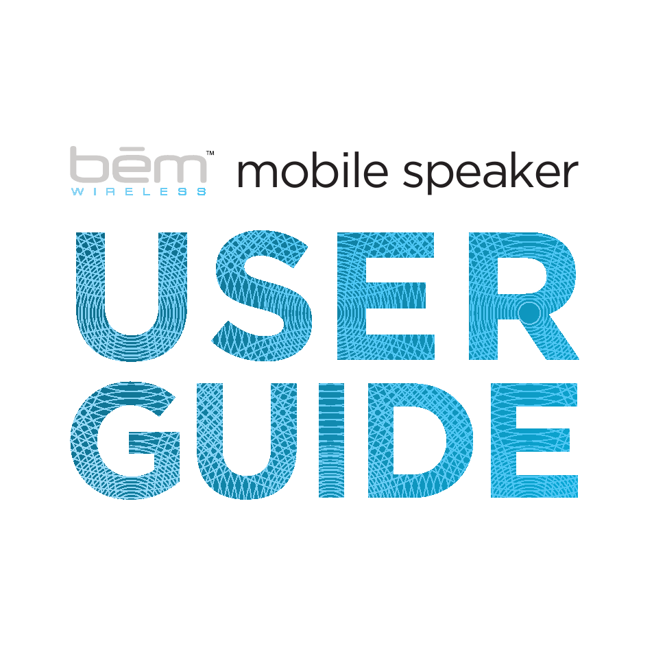 Bem Wireless Mobile Speaker User Manual | 9 pages