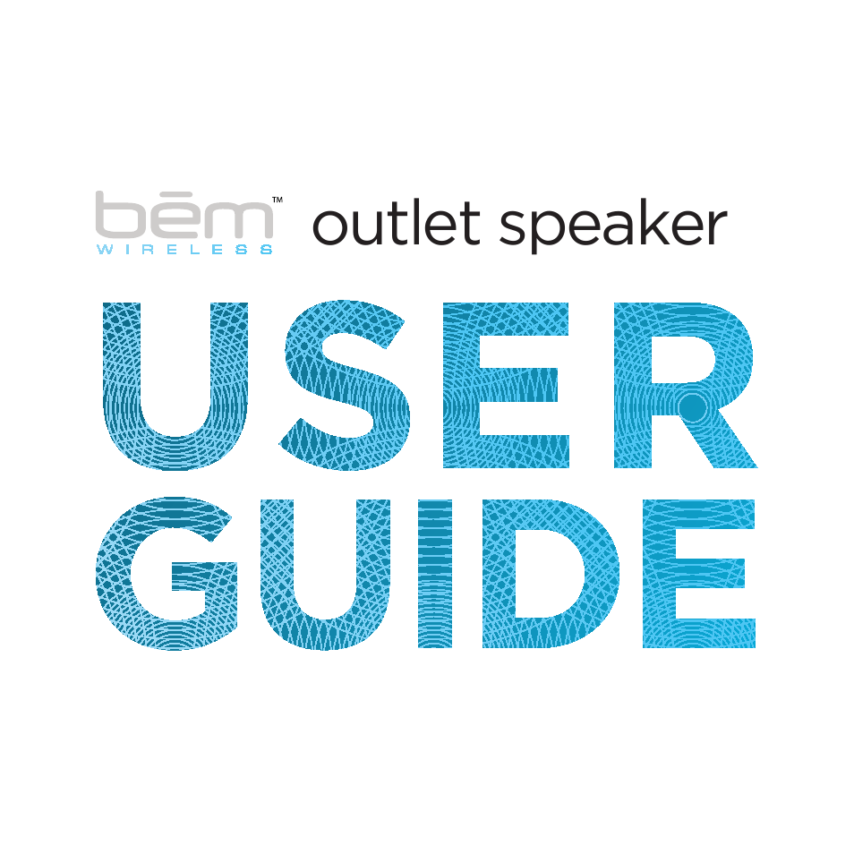 Bem Wireless Outlet Speaker User Manual | 9 pages