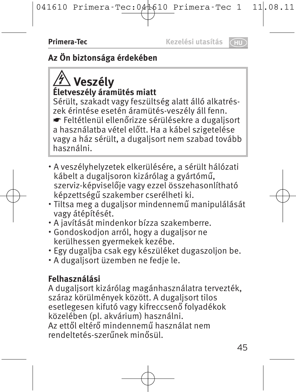 Veszély | Brennenstuhl Primera-Tec 15.000A extension socket with surge protection 6-way black 2m H05VV-F 3G1.5 User Manual | Page 45 / 56