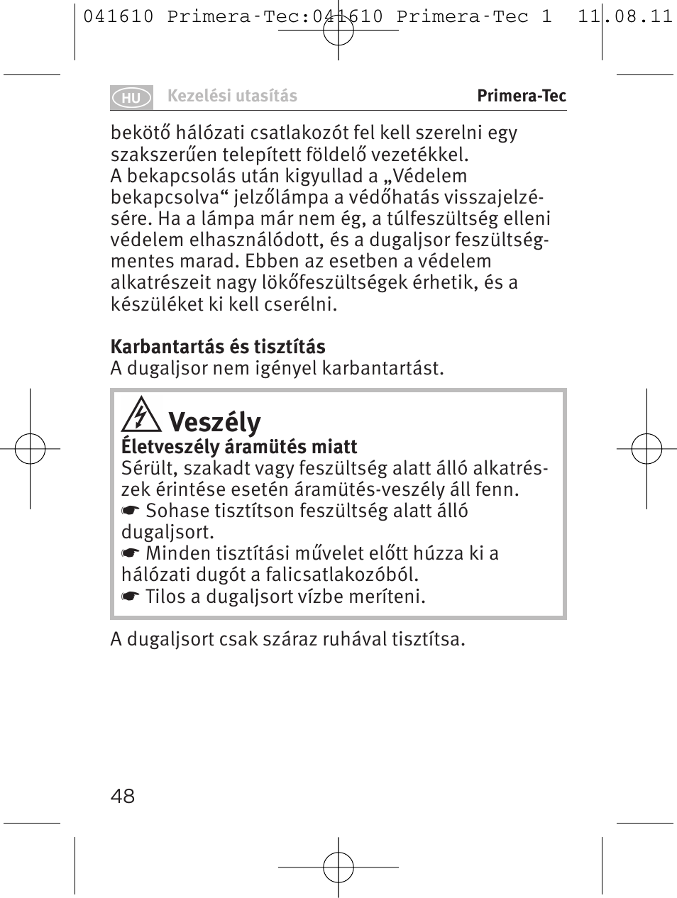 Veszély | Brennenstuhl Primera-Tec 15.000A extension socket with surge protection 6-way black 2m H05VV-F 3G1.5 User Manual | Page 48 / 56