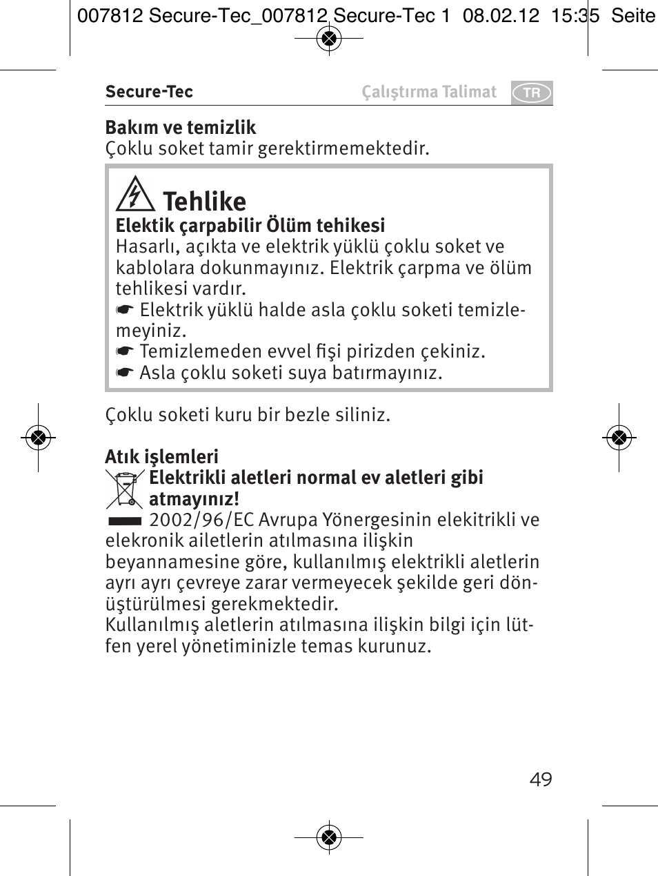 Tehlike | Brennenstuhl Secure-Tec 19.500A extension socket with surge protection 6-way anthracite 2m H05VV-F 3G1,5 User Manual | Page 49 / 64