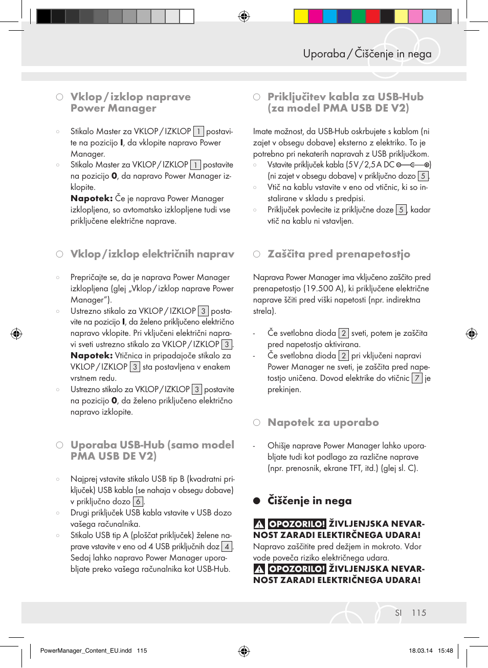 Uporaba / čiščenje in nega, Vklop / izklop naprave power manager, Vklop / izklop električnih naprav | Uporaba usb-hub (samo model pma usb de v2), Zaščita pred prenapetostjo, Napotek za uporabo, Čiščenje in nega | Brennenstuhl Power Manager PMA 19.500A surge protection 6-way 2m H05VV-F 3G1,5 User Manual | Page 115 / 127