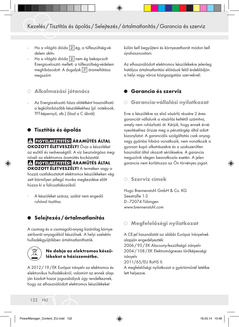 Alkalmazási jótanács, Tisztítás és ápolás, Selejtezés / ártalmatlanítás | Garancia és szerviz, Garancia-vállalási nyilatkozat, Szerviz címek, Megfelelőségi nyilatkozat | Brennenstuhl Power Manager PMA 19.500A surge protection 6-way 2m H05VV-F 3G1,5 User Manual | Page 122 / 127