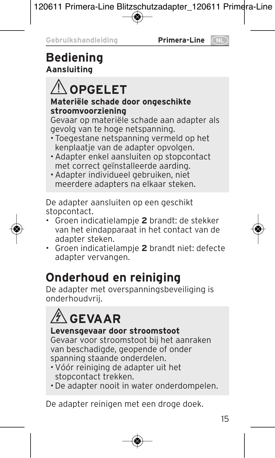Bediening, Opgelet, Onderhoud en reiniging | Gevaar | Brennenstuhl Primera-Line 13.500A surge protected adapter User Manual | Page 15 / 88