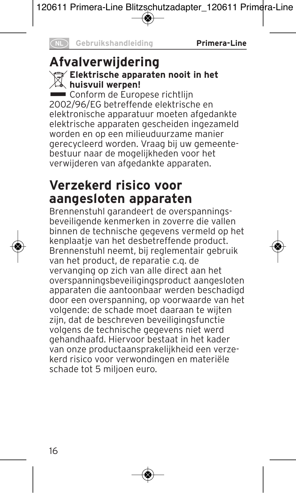 Afvalverwijdering, Verzekerd risico voor aangesloten apparaten | Brennenstuhl Primera-Line 13.500A surge protected adapter User Manual | Page 16 / 88