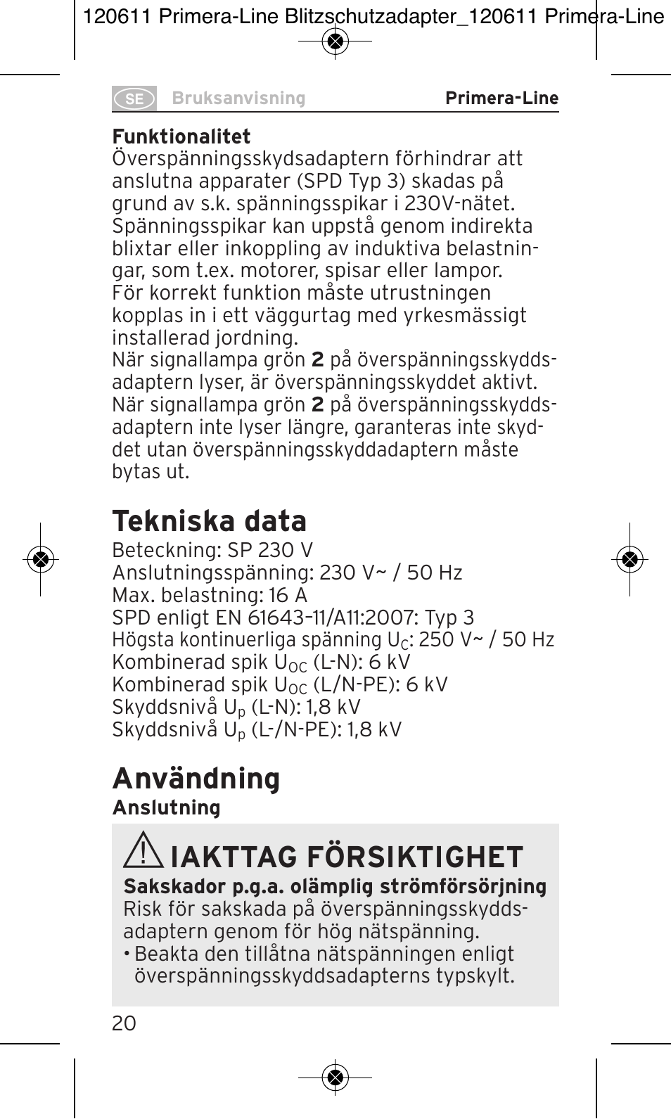 Tekniska data, Användning, Iakttag försiktighet | Brennenstuhl Primera-Line 13.500A surge protected adapter User Manual | Page 20 / 88
