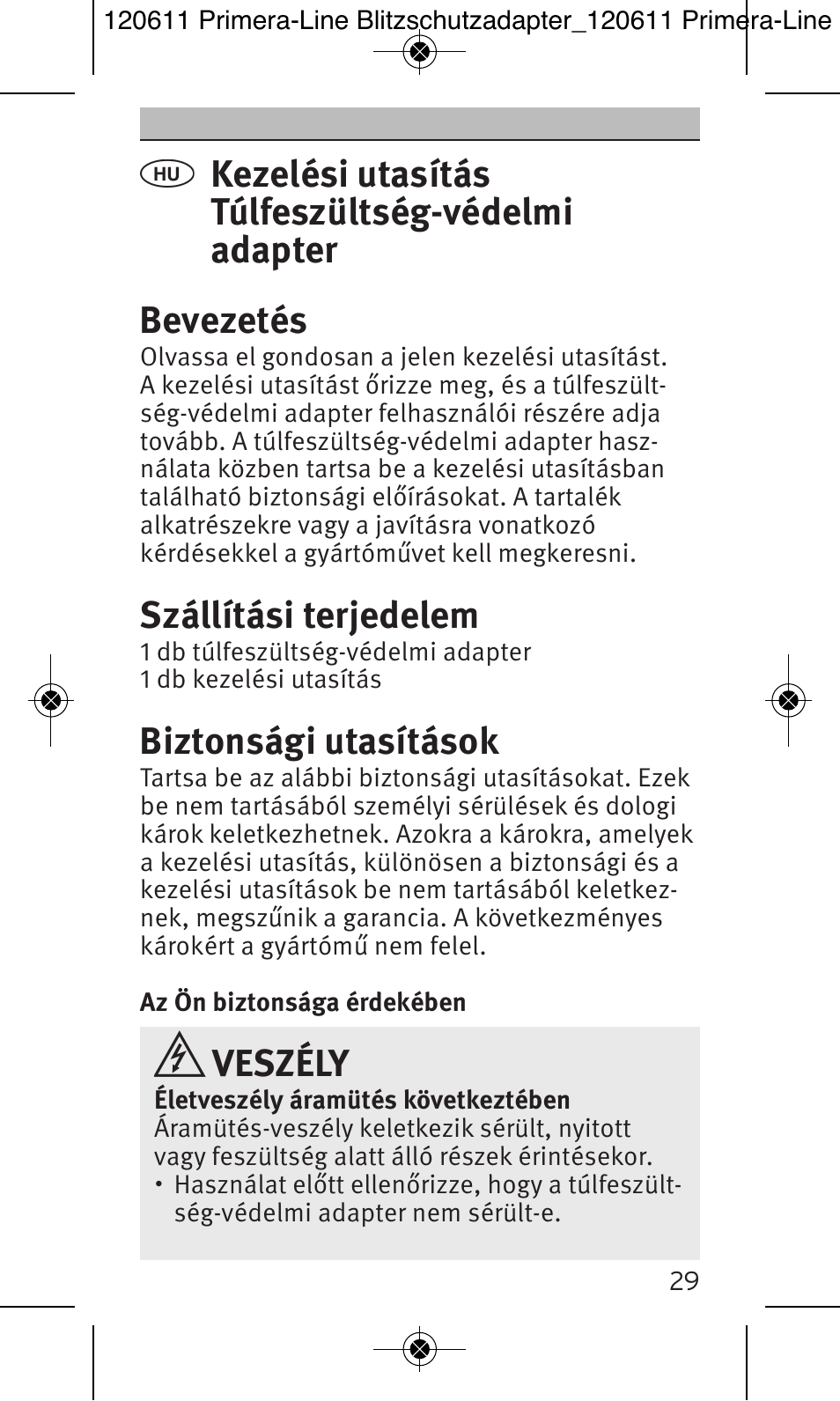 Szállítási terjedelem, Biztonsági utasítások, Veszély | Brennenstuhl Primera-Line 13.500A surge protected adapter User Manual | Page 29 / 88