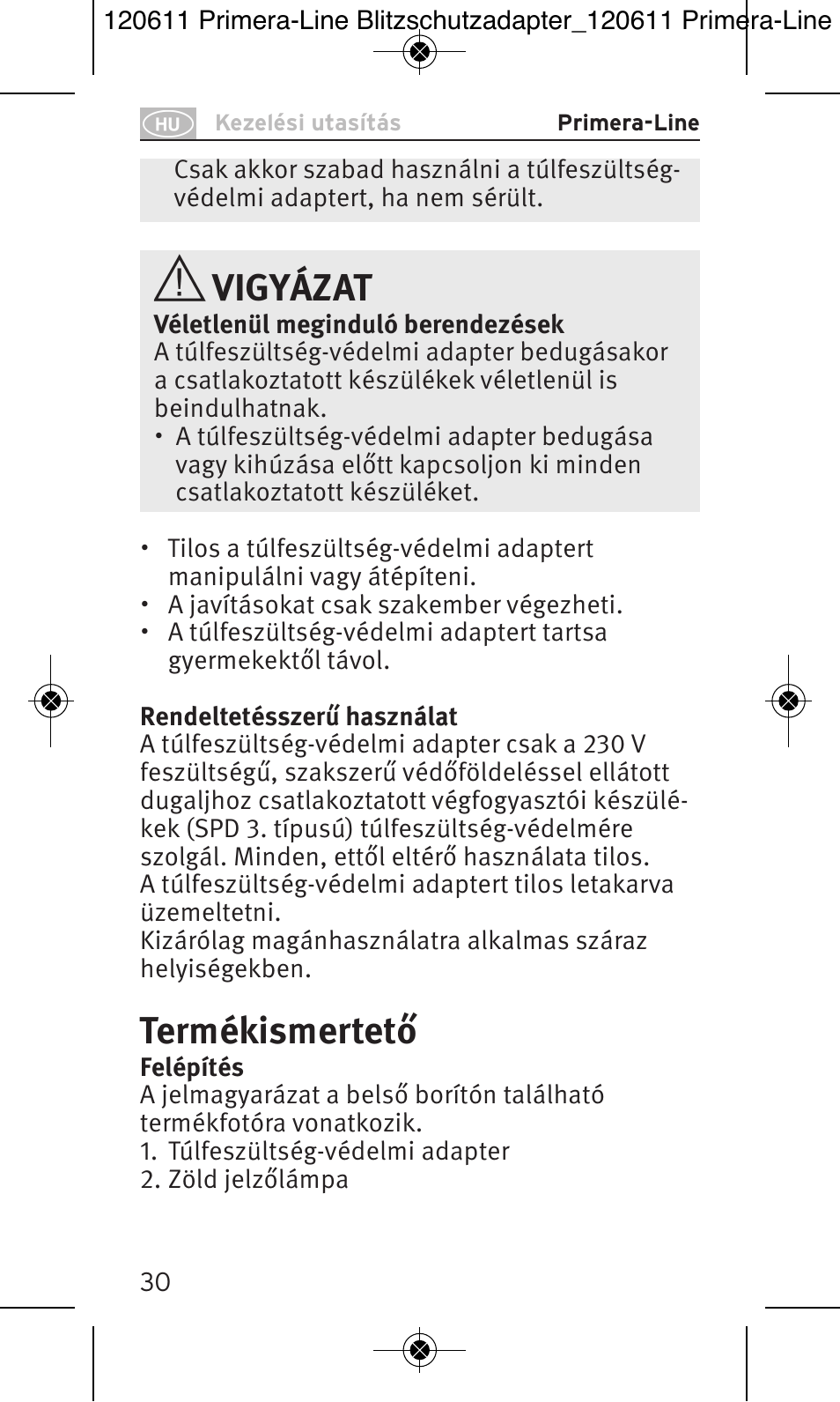 Vigyázat, Termékismertető | Brennenstuhl Primera-Line 13.500A surge protected adapter User Manual | Page 30 / 88