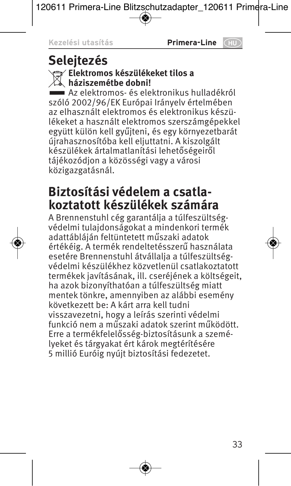 Selejtezés | Brennenstuhl Primera-Line 13.500A surge protected adapter User Manual | Page 33 / 88