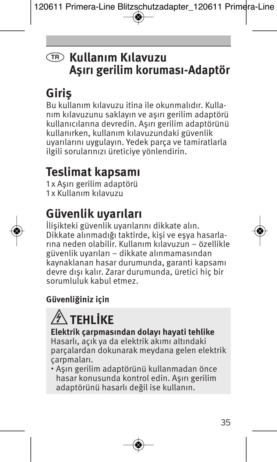 Teslimat kapsamı, Güvenlik uyarıları, Tehlike | Brennenstuhl Primera-Line 13.500A surge protected adapter User Manual | Page 35 / 88