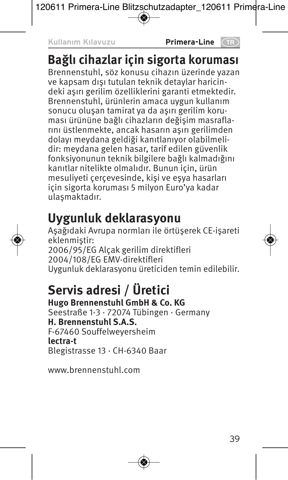 Bağlı cihazlar için sigorta koruması, Uygunluk deklarasyonu, Servis adresi / üretici | Brennenstuhl Primera-Line 13.500A surge protected adapter User Manual | Page 39 / 88