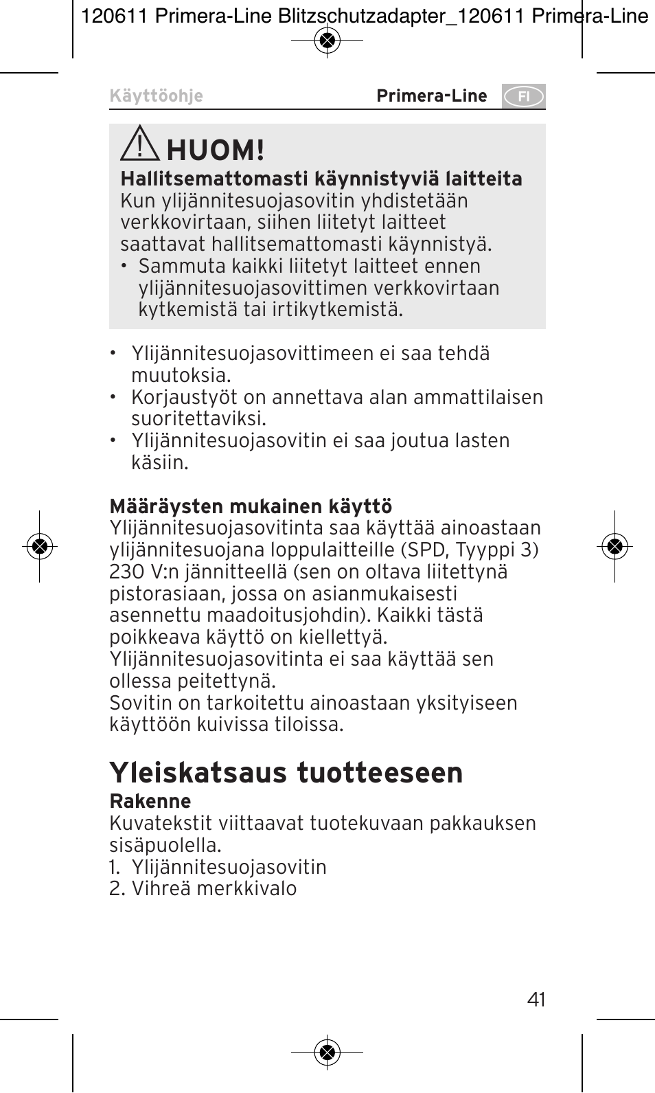 Huom, Yleiskatsaus tuotteeseen | Brennenstuhl Primera-Line 13.500A surge protected adapter User Manual | Page 41 / 88