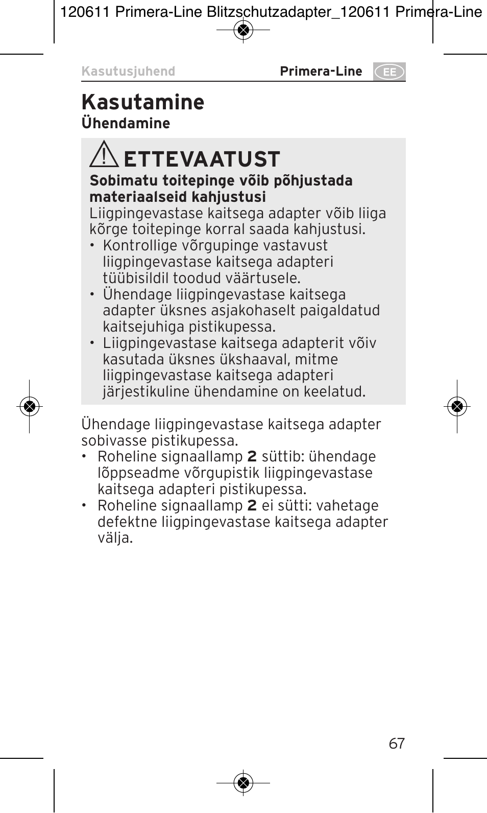 Kasutamine, Ettevaatust | Brennenstuhl Primera-Line 13.500A surge protected adapter User Manual | Page 67 / 88