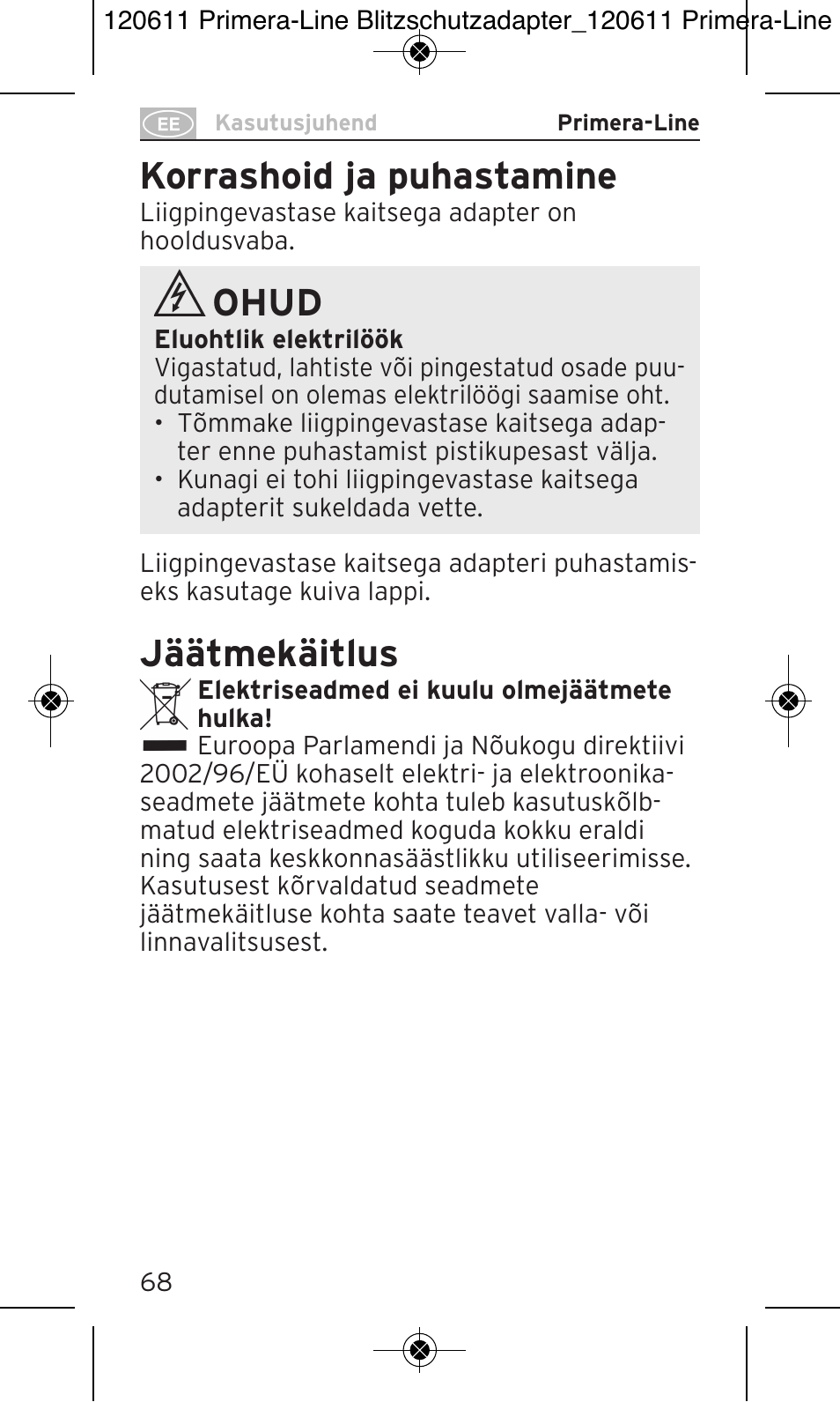 Korrashoid ja puhastamine, Ohud, Jäätmekäitlus | Brennenstuhl Primera-Line 13.500A surge protected adapter User Manual | Page 68 / 88