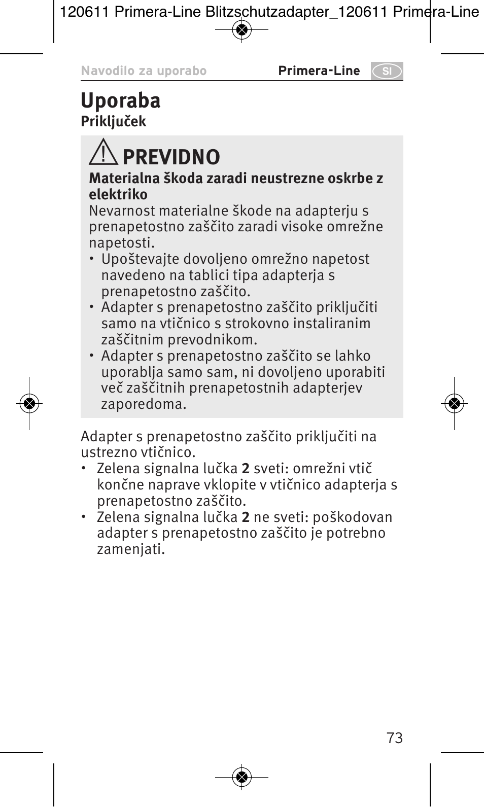 Uporaba, Previdno | Brennenstuhl Primera-Line 13.500A surge protected adapter User Manual | Page 73 / 88