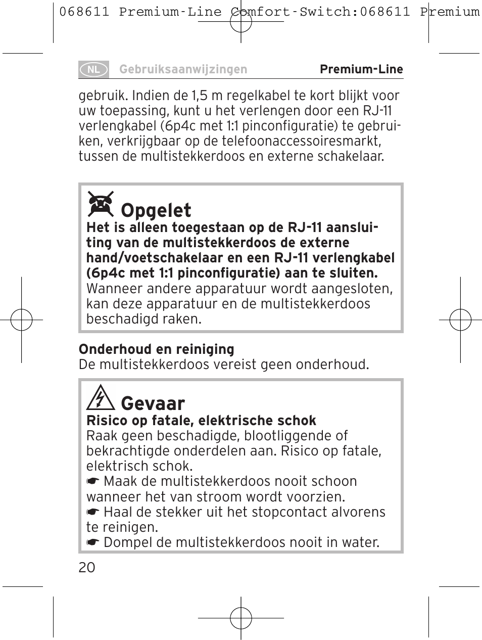 Opgelet, Gevaar | Brennenstuhl Premium-Line Comfort Switch Plus extension socket 6-way black/light grey 3m H05VV-F 3G1,5 User Manual | Page 20 / 116