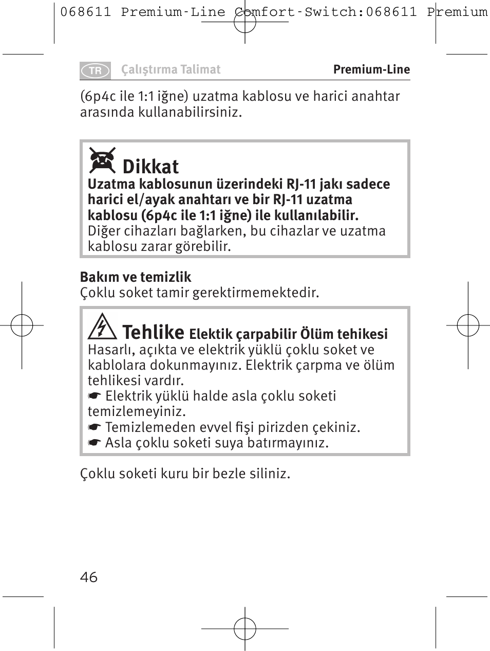 Dikkat, Tehlike | Brennenstuhl Premium-Line Comfort Switch Plus extension socket 6-way black/light grey 3m H05VV-F 3G1,5 User Manual | Page 46 / 116