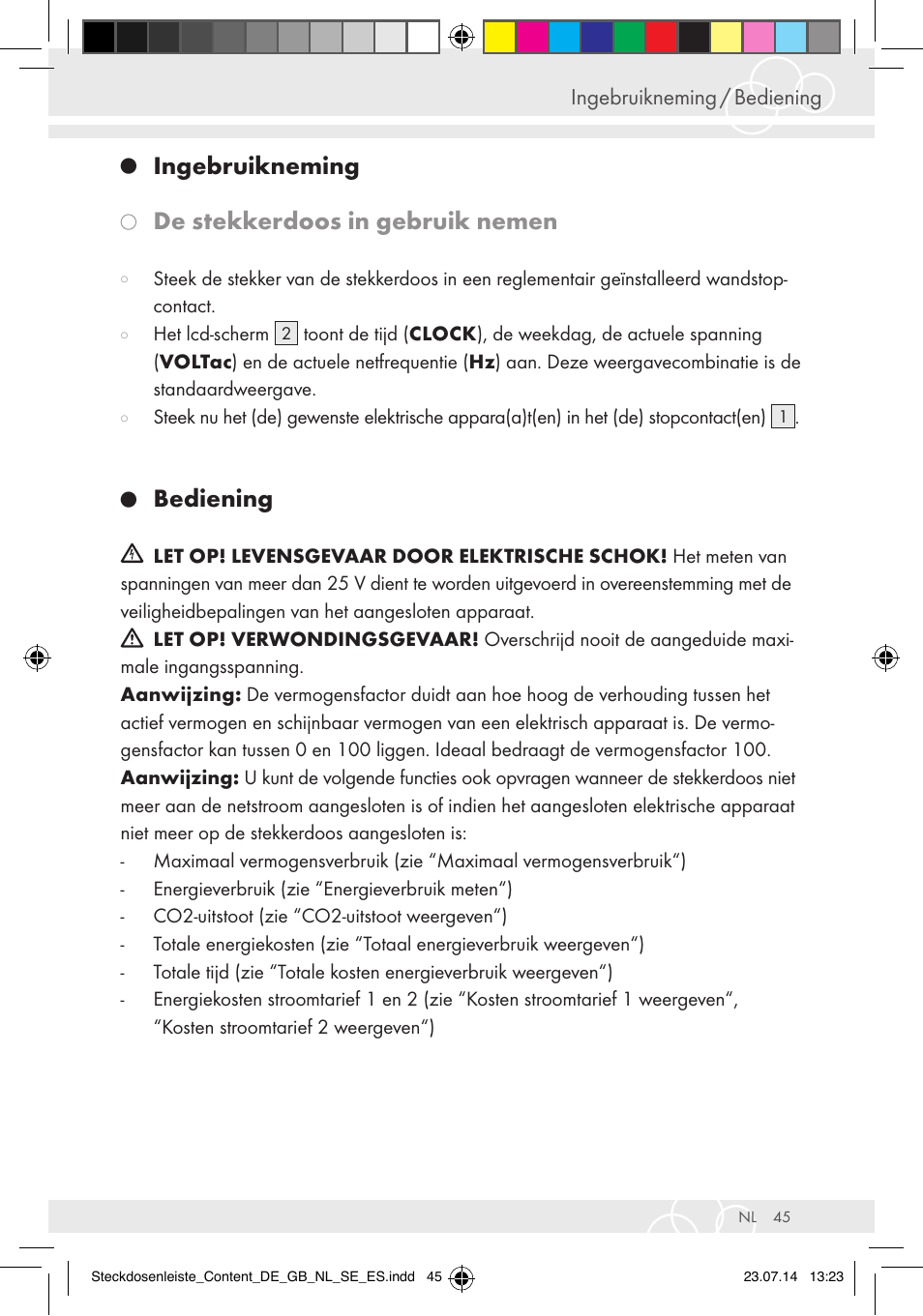 Ingebruikneming, De stekkerdoos in gebruik nemen, Bediening | Ingebruikneming / bediening | Brennenstuhl Eco-Line extension socket energy meter EM 235 5-way white 1,5m H05VV-F 3G1.5 User Manual | Page 45 / 83