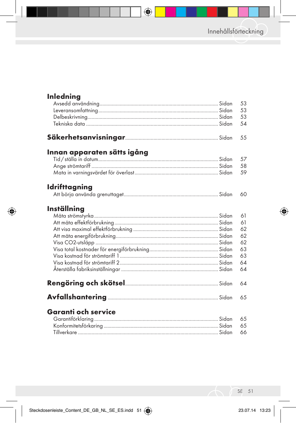 Innehållsförteckning inledning, Säkerhetsanvisningar, Innan apparaten sätts igång | Idrifttagning, Inställning, Rengöring och skötsel, Avfallshantering, Garanti och service | Brennenstuhl Eco-Line extension socket energy meter EM 235 5-way white 1,5m H05VV-F 3G1.5 User Manual | Page 51 / 83
