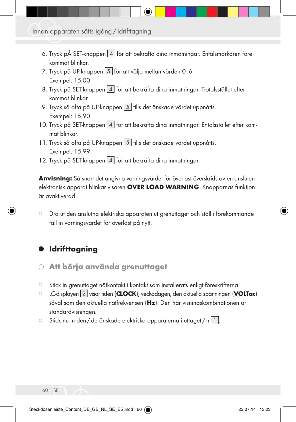 Idrifttagning, Att börja använda grenuttaget | Brennenstuhl Eco-Line extension socket energy meter EM 235 5-way white 1,5m H05VV-F 3G1.5 User Manual | Page 60 / 83