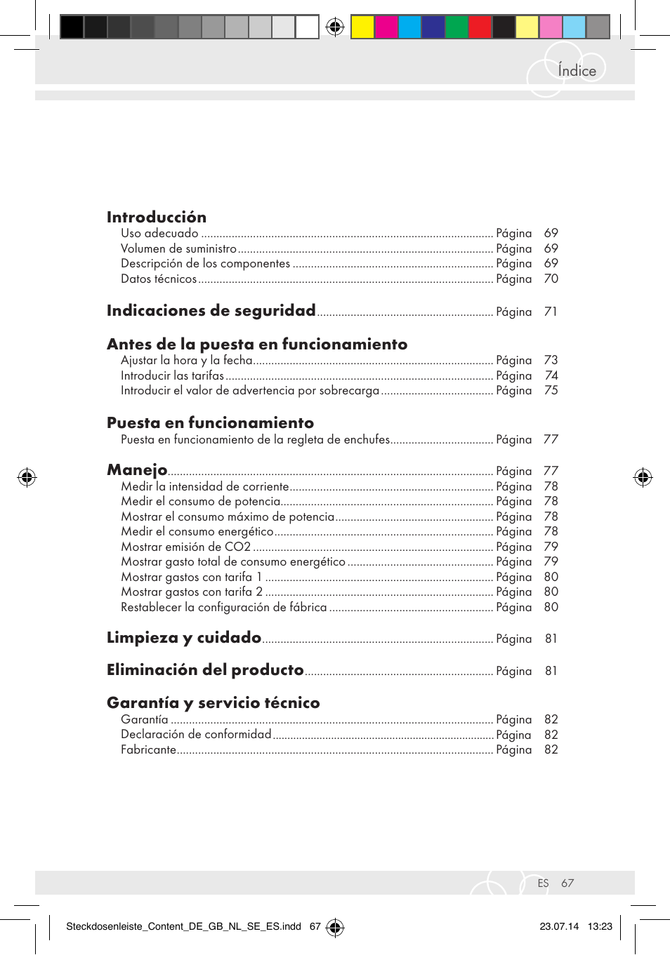 Índice introducción, Indicaciones de seguridad, Antes de la puesta en funcionamiento | Puesta en funcionamiento, Manejo, Limpieza y cuidado, Eliminación del producto, Garantía y servicio técnico | Brennenstuhl Eco-Line extension socket energy meter EM 235 5-way white 1,5m H05VV-F 3G1.5 User Manual | Page 67 / 83