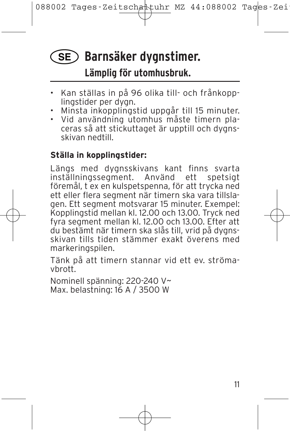 Barnsäker dygnstimer, Lämplig för utomhusbruk | Brennenstuhl 24 hour Timer MZ 44 IP44 User Manual | Page 11 / 16