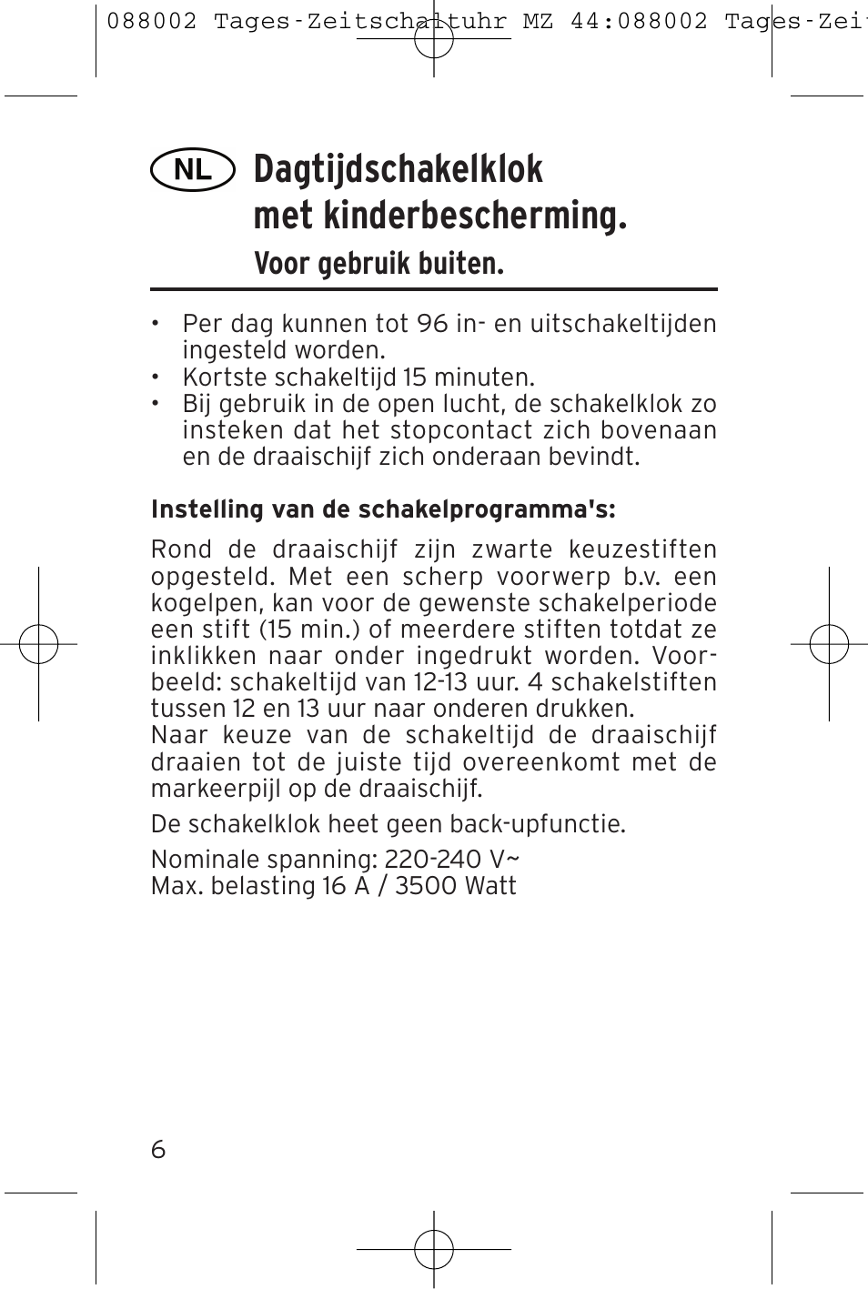 Dagtijdschakelklok met kinderbescherming, Voor gebruik buiten | Brennenstuhl 24 hour Timer MZ 44 IP44 User Manual | Page 6 / 16