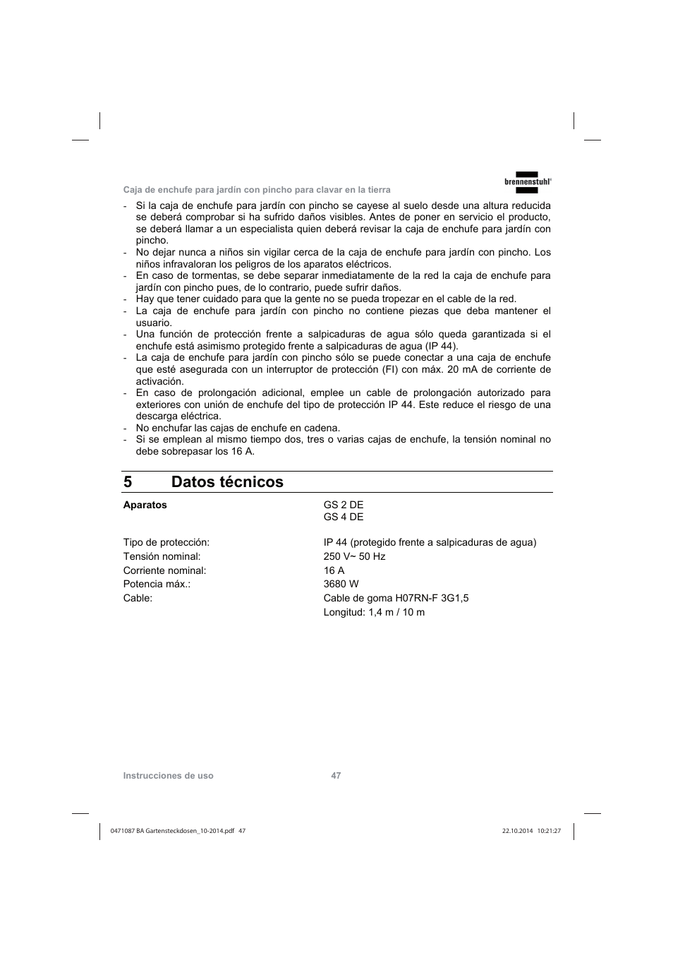 5 datos técnicos | Brennenstuhl Socket outlet with earth rod IP44 2-way 1,4m H07RN-F 3G1,5 User Manual | Page 47 / 76